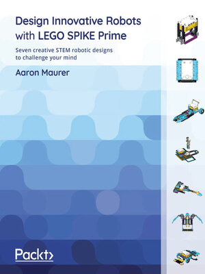 cover image of Design Innovative Robots with LEGO SPIKE Prime